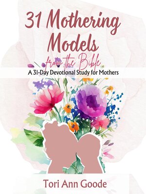 cover image of 31 Mothering Models from the Bible,